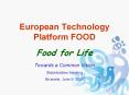 European Technology Platform FOOD Food for Life PowerPoint PPT Presentation