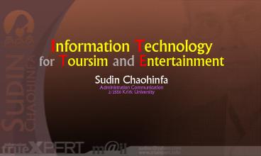 Information Technology for Toursim and Entertainment