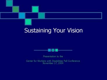 Sustaining Your Vision