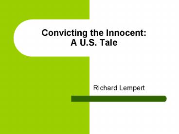Convicting the Innocent: A U'S' Tale