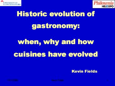 Historic evolution of gastronomy: