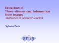 Extraction of Three-dimensional Information from Images Application to Computer Graphics PowerPoint PPT Presentation