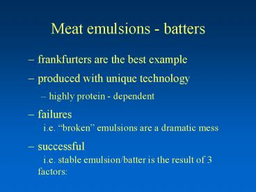 Meat emulsions - batters