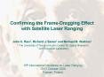 Confirming the FrameDragging Effect with Satellite Laser Ranging PowerPoint PPT Presentation