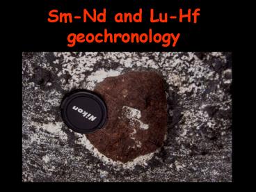 SmNd and LuHf geochronology