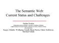 The Semantic Web: Current Status and Challenges PowerPoint PPT Presentation