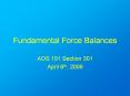 Fundamental Force Balances PowerPoint PPT Presentation