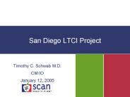 San Diego LTCI Project
