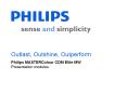 Outlast, Outshine, Outperform Philips MASTERColour CDM Elite MW Presentation modules PowerPoint PPT Presentation