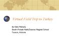 Virtual Field Trip to Turkey PowerPoint PPT Presentation