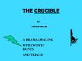 THE CRUCIBLE PowerPoint PPT Presentation