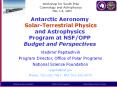 Antarctic Aeronomy  Solar-Terrestrial Physics and Astrophysics Program at NSF/OPP Budget and Perspectives PowerPoint PPT Presentation