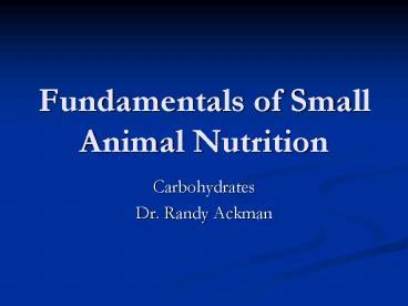 Fundamentals of Small Animal Nutrition