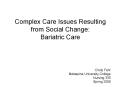 Complex Care Issues Resulting from Social Change: Bariatric Care PowerPoint PPT Presentation
