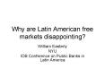 Why are Latin American free markets disappointing? PowerPoint PPT Presentation
