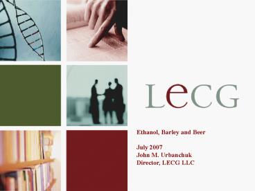 Ethanol, Barley and Beer