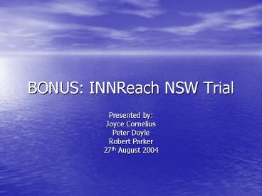 BONUS: INNReach NSW Trial