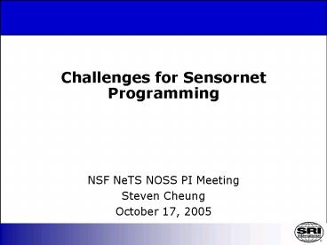 Challenges for Sensornet Programming