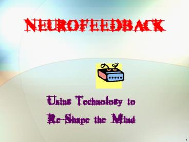 NEUROFEEDBACK