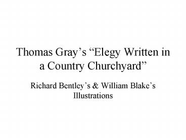 Thomas Grays Elegy Written in a Country Churchyard
