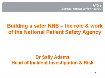 Building a safer NHS the role