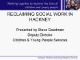 RECLAIMING SOCIAL WORK IN HACKNEY PowerPoint PPT Presentation