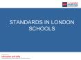 STANDARDS IN LONDON SCHOOLS PowerPoint PPT Presentation