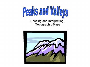 Reading and Interpreting Topographic Maps