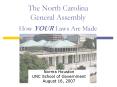 The North Carolina General Assembly How YOUR Laws Are Made PowerPoint PPT Presentation