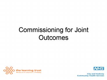Commissioning for Joint Outcomes