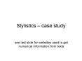 Stylistics case study PowerPoint PPT Presentation