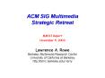 ACM SIG Multimedia Strategic Retreat PowerPoint PPT Presentation