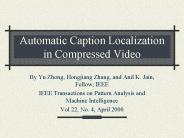 Automatic Caption Localization in Compressed Video