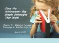 Close the Achievement Gap: Simple Strategies That Work PowerPoint PPT Presentation