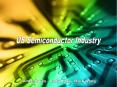 US Semiconductor Industry PowerPoint PPT Presentation
