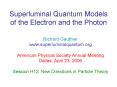 Superluminal Quantum Models of the Electron and the Photon PowerPoint PPT Presentation