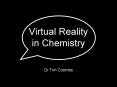 Virtual Reality in Chemistry PowerPoint PPT Presentation
