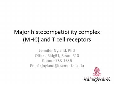 Major histocompatibility complex MHC and T cell receptors