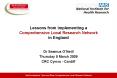 Lessons from implementing a Comprehensive Local Research Network in England PowerPoint PPT Presentation