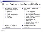 Human Factors in the System Life Cycle
