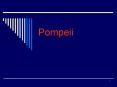 Pompeii PowerPoint PPT Presentation