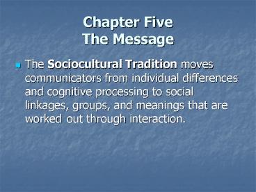Chapter Five The Message