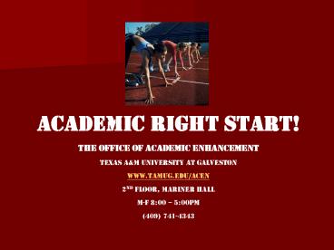 ACADEMIC RIGHT START