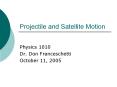 Projectile and Satellite Motion PowerPoint PPT Presentation