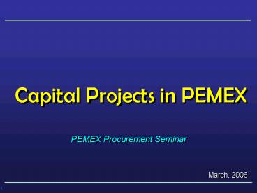 Capital Projects in PEMEX