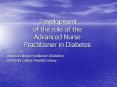 Development of the role of the Advanced Nurse Practitioner in Diabetes PowerPoint PPT Presentation