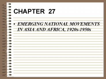 EMERGING NATIONAL MOVEMENTS IN ASIA AND AFRICA, 1920s1950s