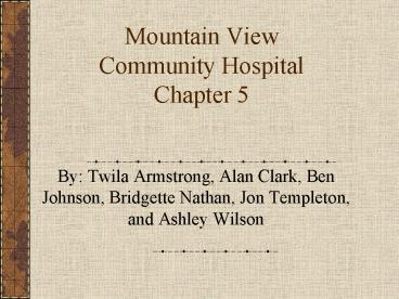 Mountain View Community Hospital Chapter 5