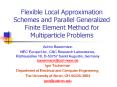 Flexible Local Approximation Schemes and Parallel Generalized Finite Element Method for Multiparticle Problems PowerPoint PPT Presentation