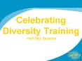 Celebrating Diversity Training Half Day Session